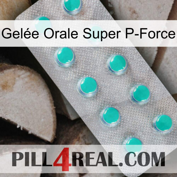 Gelée Orale Super P-Force 28